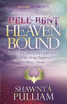 Hell Bent, Heaven Bound
