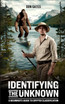 Identifying the Unknown
