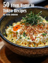 50 From Home to Tokyo Recipes