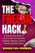 The Freebie Hack
