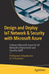 Design and Deploy IoT Network & Security with Microsoft Azure