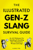 The Illustrated Gen-Z Survival Guide