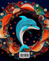 Dolphin Mandalas | Adult Coloring Book | Anti-Stress and Relaxing Mandalas to Promote Creativity