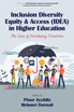 Inclusion Diversity Equity & Access (IDEA) in Higher Education