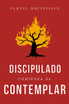 Discipulado Comienza al Contemplar