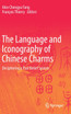 The Language and Iconography of Chinese Charms