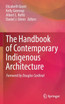 The Handbook of Contemporary Indigenous Architecture