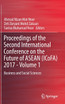 Proceedings of the Second International Conference on the Future of ASEAN (ICoFA) 2017 - Volume 1