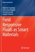 Field Responsive Fluids as Smart Materials