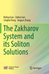 The Zakharov System and its Soliton Solutions