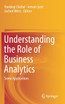 Understanding the Role of Business Analytics