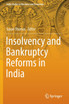 Insolvency and Bankruptcy Reforms in India