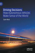 Driving Decisions