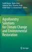 Agroforestry Solutions for Climate Change and Environmental Restoration