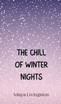 The Chill of Winter Nights