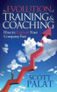 The Evolution of Training and Coaching