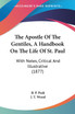 The Apostle Of The Gentiles, A Handbook On The Life Of St. Paul