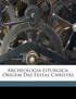 Archeologia liturgica