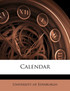 Calendar Volume 1913-1914