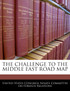 The Challenge To The Middle East Road Map