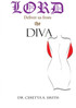 Lord Deliver Us From The Diva