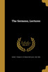 The Sermons, Lectures