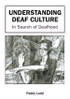 Understanding Deaf Culturein Search of