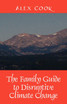 The Family Guide to Disruptive Climate Change