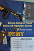 Behind American Prison Policy and Population Growth