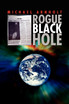 Rogue Black Hole
