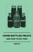 Home-Bottled Fruits - And How to Do Them
