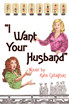 I Want Your Husband
