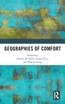 Geographies of Comfort