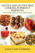 GLUTEN AND GLUTEN FREE COOKING IN PERFECT HARMONY