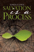 Salvation Is a Process