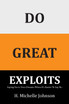 Do Great Exploits