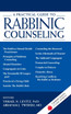 A Practical Guide to Rabbinic Counseling