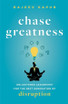Chase Greatness