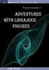 Adventures with Lissajous Figures