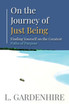 On the Journey of Just Being