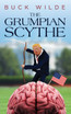 The Grumpian Scythe