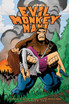 The Saga of Evil Monkey Man Chapter One