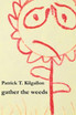 gather the weeds