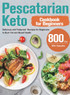 Pescatarian Keto Cookbook for Beginners
