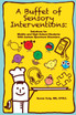 A Buffet of Sensory Interventions