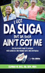 I Got Da Suga But Da Suga Ain't Got Me