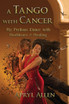 A Tango with Cancer