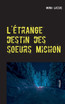 L'étrange destin des soeurs Michon