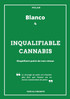 Inqualifiable cannabis
