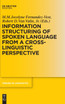 Information Structuring of Spoken Language from a Cross-linguistic Perspective